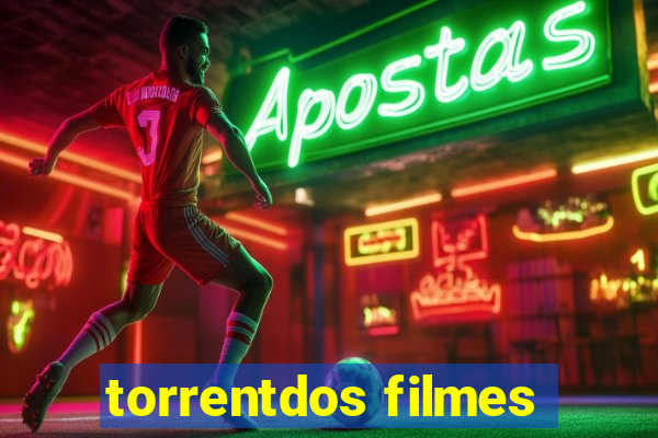 torrentdos filmes